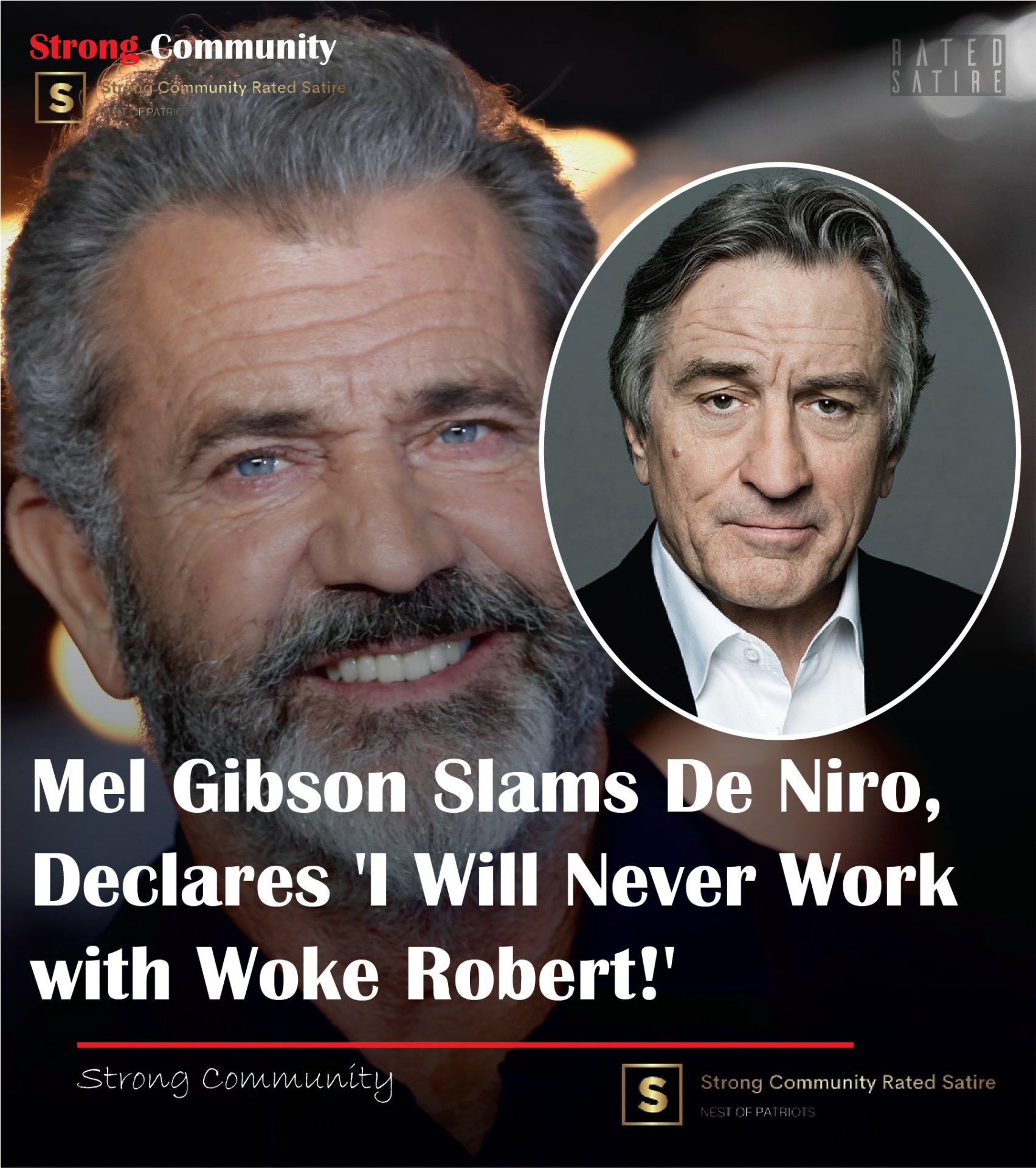 Mel Gibson has openly criticized fellow acting legend Robert De Niro, labeling him as “woke” and vowing never to work with him S-News