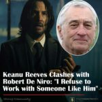 Keanu Reeves has consistently turned down roles with Robert De Niro. “I’ve had several opportunities to work with him and turned them all down,” Reeves admitted. “A brief but revealing encounter at an industry event years ago showed me all I needed to know. He’s not a good person