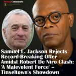 So, did you catch the latest Hollywood buzz? Samuel L. Jackson just turned down a huge offer, and guess what? It’s all due to a clash with the legendary Robert De Niro! Can you believe it?