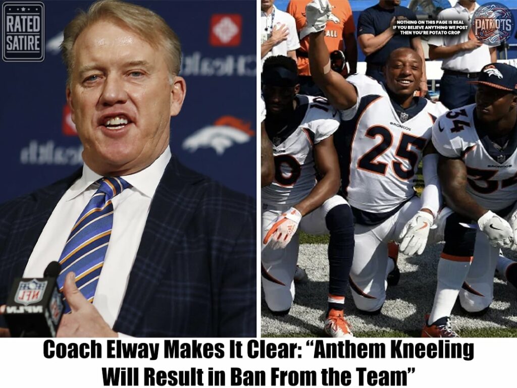 Coach Elway Makes It Clear: “Anthem Kneeling Will Result in a Ban From the Team”.