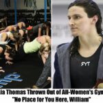 Breaking: Lia Thomas Thrown Out of All-Women’s Gym, “No Place for You Here, William”.