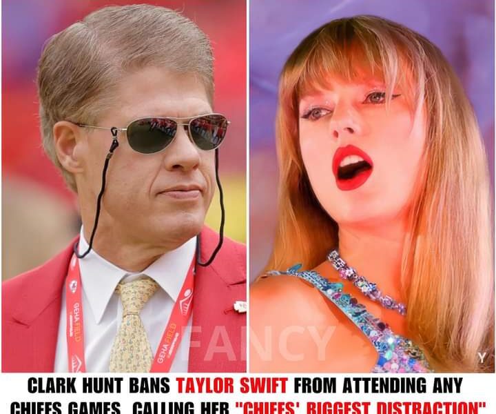 BREAKING:Kansas City Chiefs CEO Clark Hunt Officially Bans Taylor Swift From Any Chiefs Games, Declares “She’s the Team’s Biggest Distraction”!.