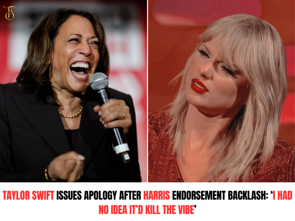 Taylor Swift Issues Apology After Harris Endorsement Backlash: ‘I Had No Idea It’d Kill the Vibe’