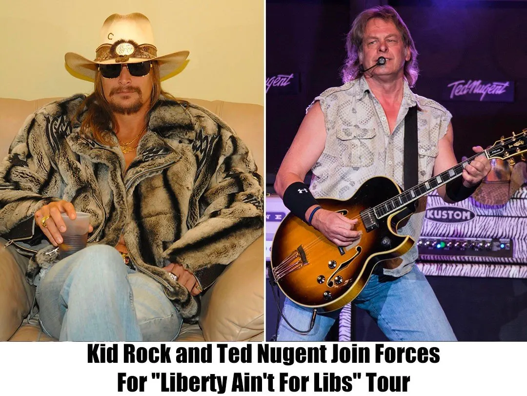 Ted Nugent and Kid Rock Team Up for the “Liberty Am Not For Libs” Tour: A Celebration of Freedom and Patriotism