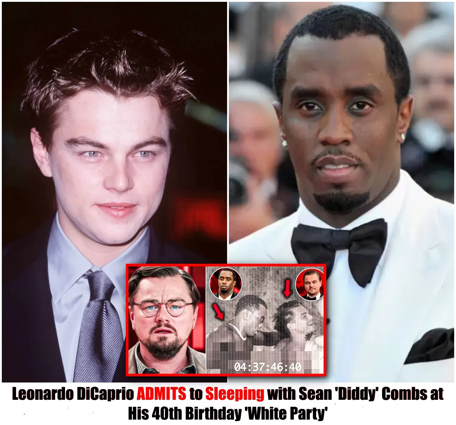 Late Repentance: Leonardo DiCaprio ADMITS to Sleeping with Sean ‘Diddy’ Combs at His 40th Birthday ‘White Party’